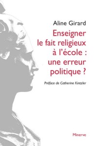 Aline Girard - Enseigner le fait religieux à l'école